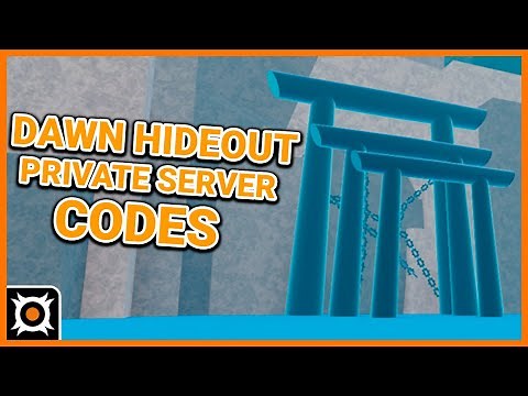 Shindo Life - Dawn Hideout Private Server Codes List
