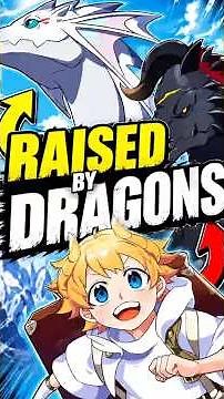 The Strongest Dragons Raised Him... Then Kicked Him Out #manhwa #editfavmanhwa #manhwarecap #manga