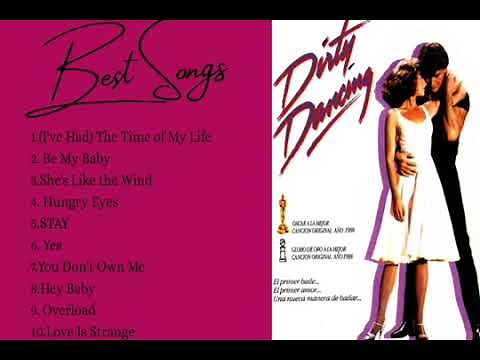 Dirty Dancing _ Full Soundtrack _ Best Songs _ OST Baile Caliente