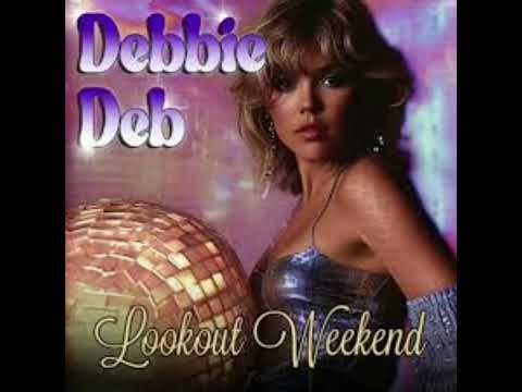 Debbie Deb - Lookout Weekend (1984)
