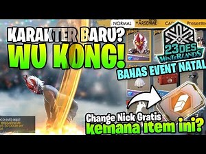 KARAKTER WU KONG!? ITEM CHANGE NICK KEMANA? BAHAS EVENT NATAL! - Garena Free Fire