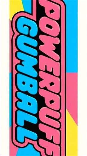 "Powerpuff Gumball" (Theme Song)