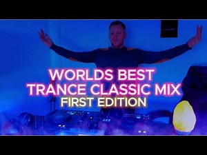 World's Best Trance Classics Mix (First Edition) | Gareth Raven