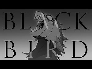 OC Animatic • Black Bird