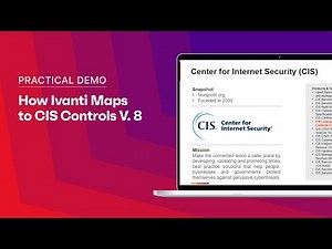 Practical Demo: How Ivanti Maps to CIS Controls Version 8 #ivanti