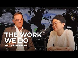 The Work We Do – Ep 7. The State of World Fisheries and Aquaculture | Manuel Barange
