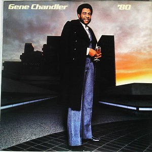 Gene Chandler - '80