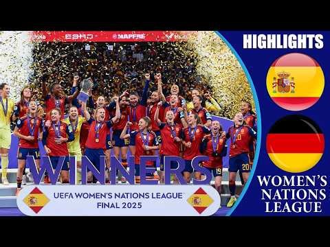 Spain vs Germany || HIGHLIGHTS || UEFA Women's Nations League 2025 Final