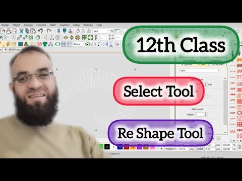 Wilcom Training Class || Select Tool || Reshape Tool || @welcomtowilcom