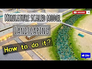 Miniature Scaled Model Landscaping.
