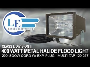 Class I, Div. II 400 Watt Metal Halide Flood Light - 200' SOOW Cord w/ Exp. Plug - Multi-Tap 120-277