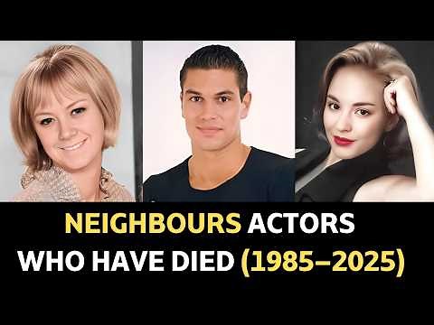 Neighbours Actors Who Have Died 1985–2025