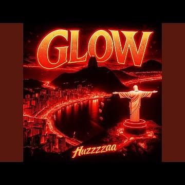GLOW (Slowed)