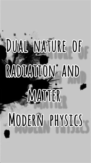 Dual nature of radiation and matter Modern physics #neet #jee #physics #notes