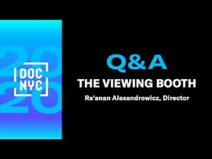 THE VIEWING BOOTH Q&A