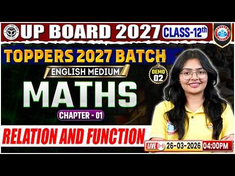 UP Board Class 12th 2027 | Maths Chapter 1 | Relation and Function | Demo 02 | Toppers 2027 Batch