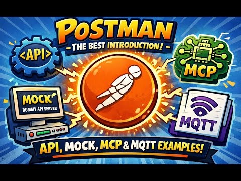 Postman - the best introduction - api, mock, mcp and mqtt examples
