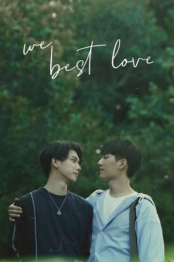 We Best Love (2021) - TV Show