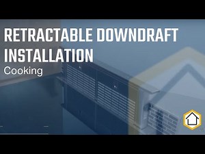 Retractable Downdraft Installation