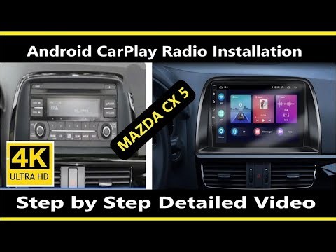 Mazda CX-5 (2012-2015) Android CarPlay Radio Installation Tutorial 4K Uitra HD