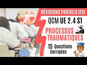 QCM UE 2.4 S1 - Processus Traumatiques (Révisions partiels)