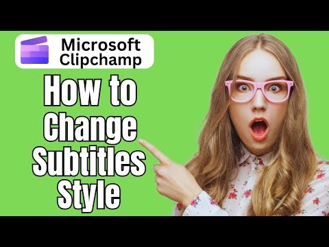 How to Change Subtitles Style in Microsoft Clipchamp 2024 (Quick Steps)