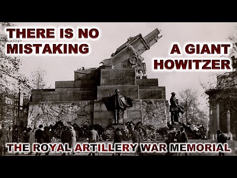 There is no mistaking a giant howitzer: the Royal Artillery War Memorial | Prof Mark Connelly