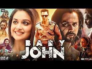 Baby John Full Movie | Varun Dhawan | Wamiqa Gabbi | Keerthy Suresh | Jackie Shroff | Review & Facts