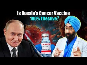 Russia’s Cancer Vaccine 2025 | Full Details & Expert Analysis | Cancer Treatment | Dr Paramjeet