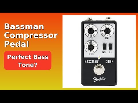 REVIEW (2025): Bassman Compressor Pedal. Features.