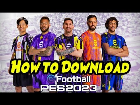 How to download efootball PES 2023 for Free in Pc Full Version