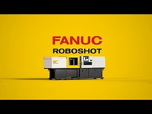 FANUC ROBOSHOT: The Future of Injection Moulding Is Electric