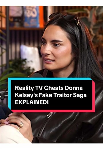Reality TV Cheats_ Donna Kelsey's Fake Traitor Saga EXPLAINED! #gigglysquad #henna #podcasts #podcastclip #trending