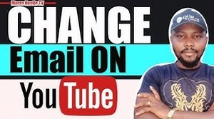 How to CHANGE EMAIL ON YOUR YOUTUBE Account in 2022 ( Easy Ste...