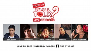 Tonight! Let's get to know more about the cast of TBA Studios' new online mini series, Small Talk! Hang out tayo with director Rod Singh and guests: Sarah Brakensiek, Nico Locco, Gold Azeron, and Adrian Lindayag as they teach us how to Small Talk. :) Catch the previous episodes here: https://www.youtube.com/playlist?list=PLRUBFymZOvBH3TMHHPW_9Kk5slPGbYiZ8 And subscribe to our YouTube channel for more content! | TBA Studios