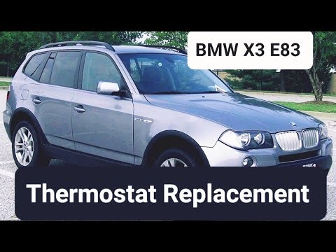BMW X3 E83 2.0d How to Replace Thermostat 150 hp
