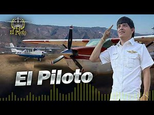 El Piloto y su Estilo - El Piloto