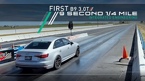 IE Tuned B9 S4 3.0T Runs First Ever 9 Second 1/4 Quarter Mile!