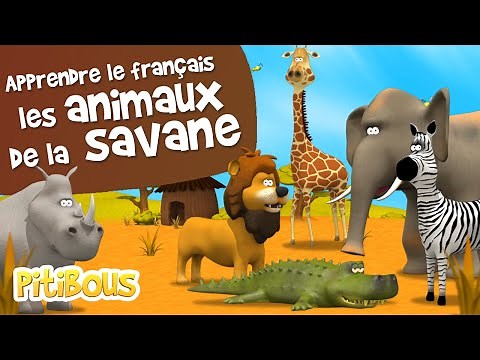 Apprendre les animaux sauvages de la savane - Apprendre le Français