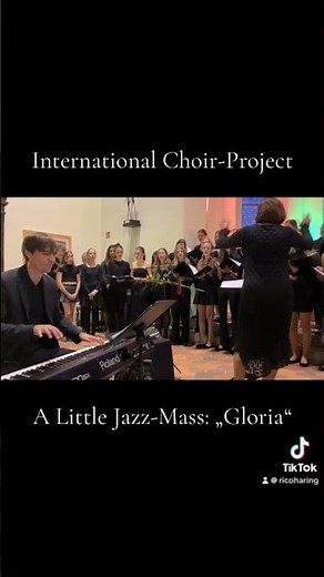 International Choir-Project: A Little Jazz Mass - „Gloria“ #jazz #piano #choir