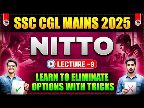 NITTO LEC-9 | TRICK TO ELIMINATE OPTIONS | SSC CGL / CHSL MAINS 2025