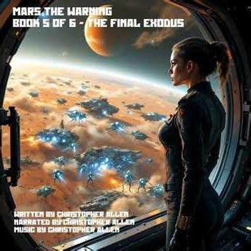 Mars the Warning: Book 5 of 6 - The Final Exodus - Christopher Allen