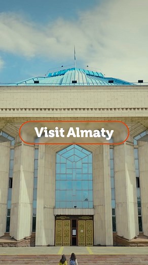 Experience Almaty Like Never Before | Visit Almaty