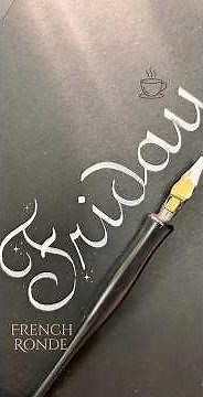 Penmanship - Artistic lettering method: FRIDAY In The French Ronde Style #short