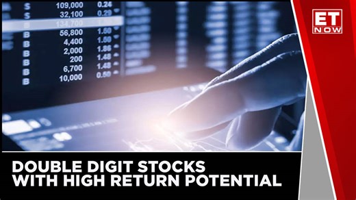 Double Digit Stocks With Highest Return Potential | ET NOW | Business News | English Updates
