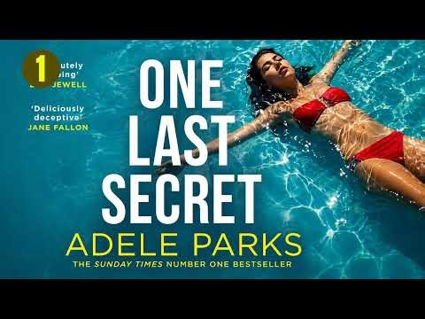 One Last Secret by Adele Parks | Audiobook Mystery, Thriller & Suspense Full