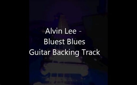 Bluest Blues Alvin Lee - Guitar Backing Track (No Vocals)