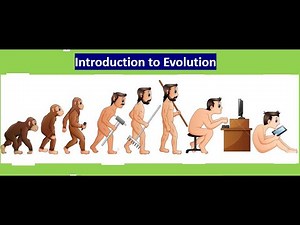 Introduction to Evolution