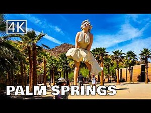 [4K] Palm Springs - California - Walking Tour