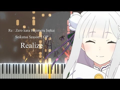 Realize - Re : Zero kara Hajimeru Isekai Seikatsu Season 2 OP [Piano tutorial + Sheet]